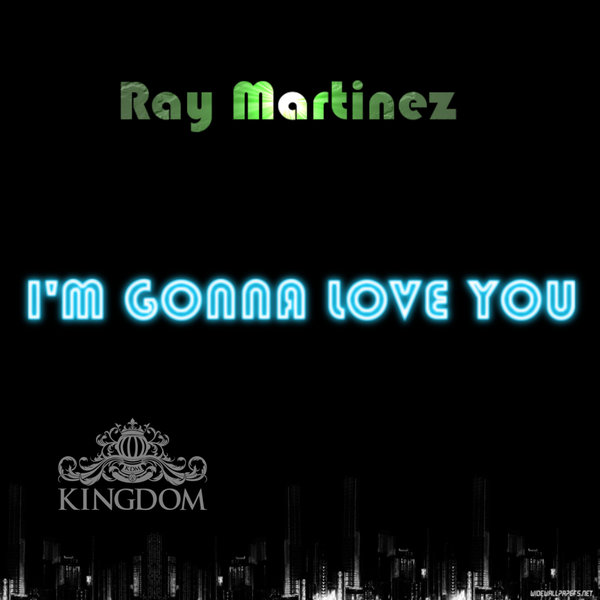 Ray Martinez - I'm Gonna Love You [RAY2021]